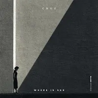 Cruz — Where Is She — обложка